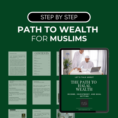 The Path to Halal Wealth Income, Investment, and Goal Setting